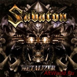 Скачать Sabaton - Metalizer (2007)