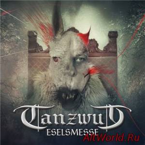 Скачать Tanzwut - Eselsmesse (2014)