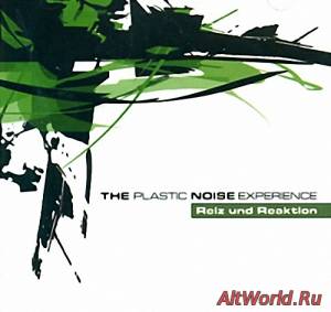 Скачать Plastic Noise Experience – Reiz Und Reaktion (2008)