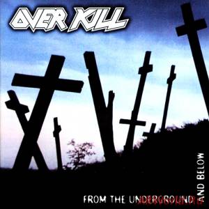 Скачать Overkill - From The Underground And Below (Japan) (1997)