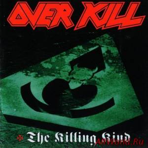 Скачать Overkill - The Killing Kind (1996)