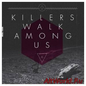 Скачать Killers Walk Among Us – Killers Walk Among Us (2014)