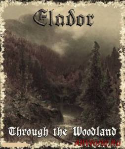 Скачать Elador -Through The Woodland (2014)