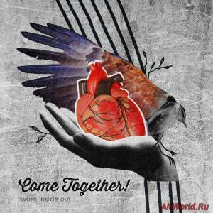 Скачать Come Together! - Worn Inside Out [EP] (2014)