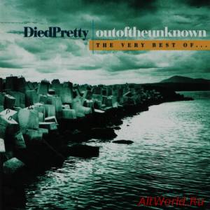 Скачать Died Pretty - outoftheunknown The Very Best Of. ... (1999) Lossless