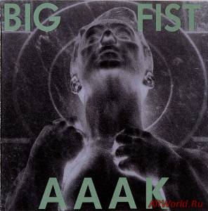 Скачать As Able As Kane (AAAK) - Big Fist (1990)