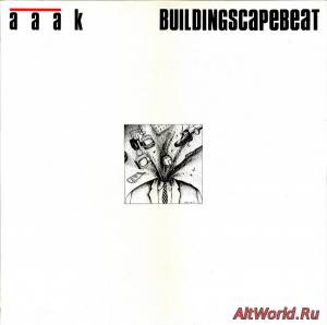 Скачать As Able As Kane (AAAK) - Buildingscapebeat (1989)