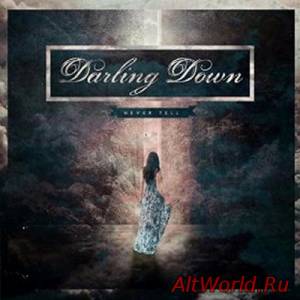 Скачать Darling Down - Never Tell (2014)