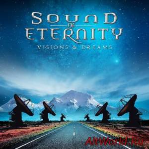 Скачать Sound Of Eternity - Visions & Dreams (2014)